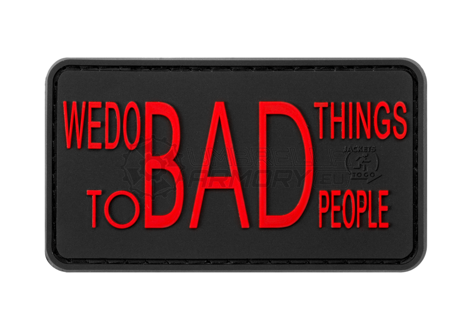 We do bad Things Rubber Patch (JTG)