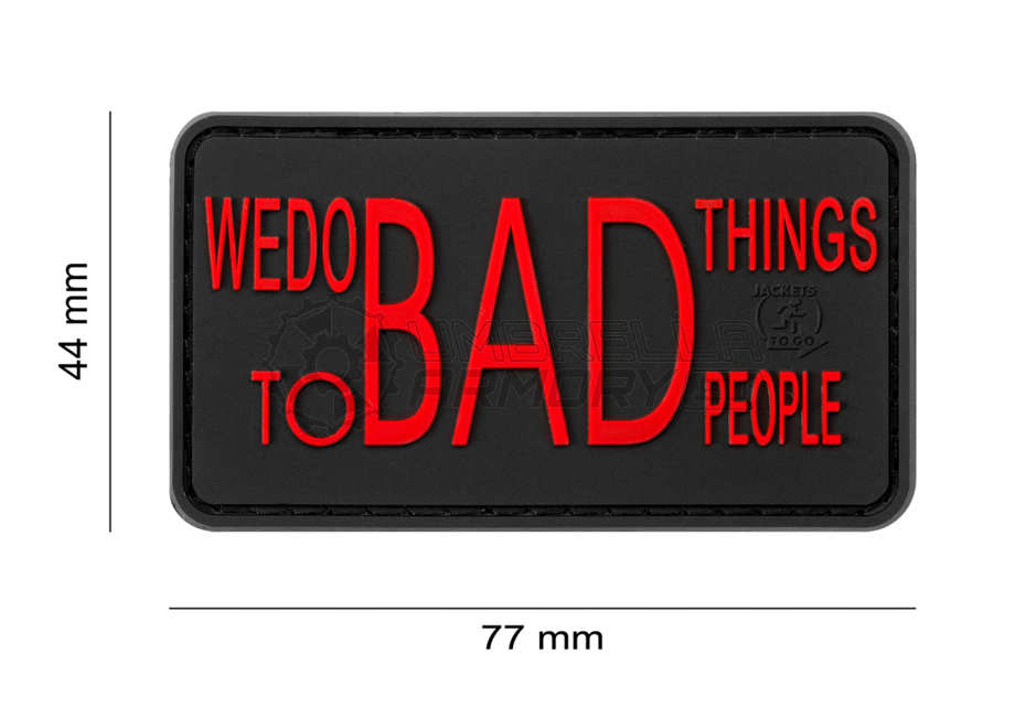 We do bad Things Rubber Patch (JTG)