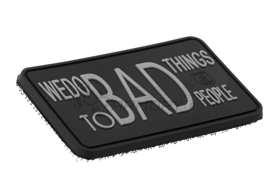 We do bad Things Rubber Patch (JTG)